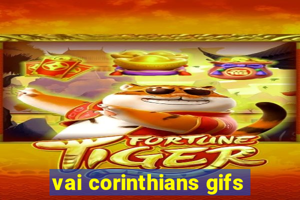 vai corinthians gifs